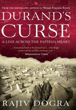 Durands Curse A Line Across The Pathan Heart